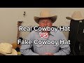 Real Cowboy Hat Vs Fake Cowboy Hat