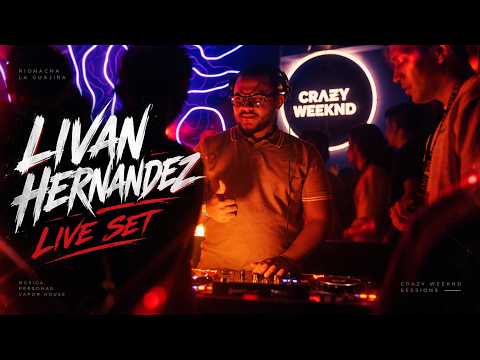 DJ Livan Hernandez x Crazy Weeknd – LIVE SET | Riohacha, La Guajira 🇨🇴