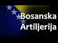 Bosnian Folk Song - Bosanska Artiljerija