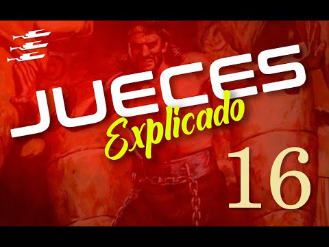 JUDGES 16 - EXPLAINED | Revived by His Word || AUGUST 28, 2022