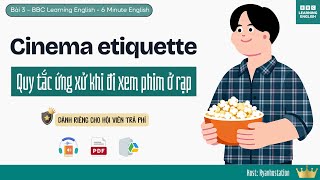 Bài 3 - Quy Tắc Ứng Xử Khi Đi Xem Phim Ở Rạp