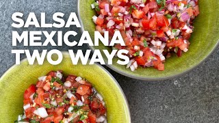 Rick Bayless Essential Salsa: Salsa Mexicana Two Ways