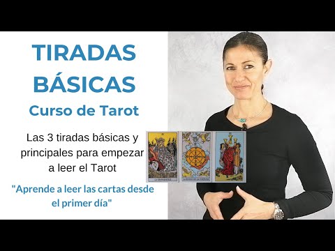 CURSO DE TAROT. LAS 3 TIRADAS BÁSICAS DE TAROT PARA EMPEZAR A LEER LAS CARTAS.