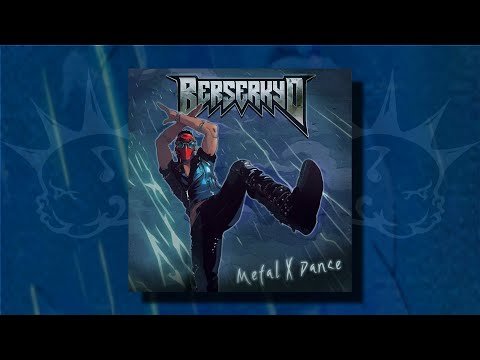 BERSERKYD - Metal X Dance (Full Album)