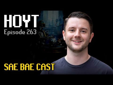 HOYT - Raids Bank Podcast, Minigame Rework, Flow State, Sailing, Christianity | Sae Bae Cast 263