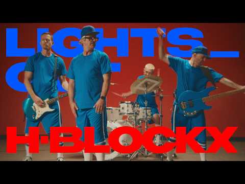 H-Blockx - LIGHTS_OUT (Official Videoclip)