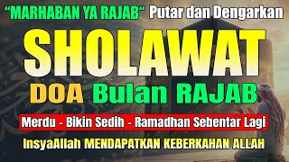 Download lagu Sholawat Bulan Rajab Merdu InsyaAllah Mendapatkan Keberkahan Allah l Doa Rajab | Allahumma Fi Rajaba mp3