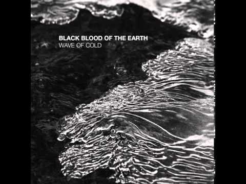 Black Blood Of The Earth - Blackout