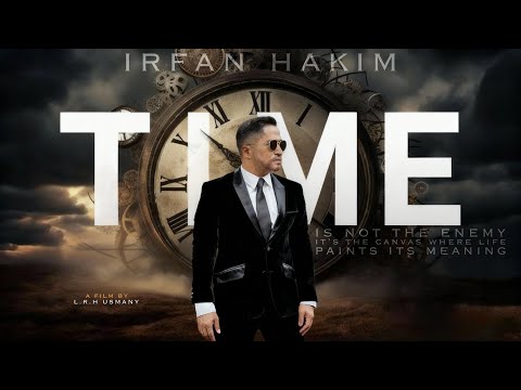TIME (IRFAN HAKIM DOCUMENTARY)