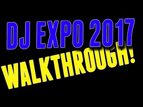 DJ Expo Walkthrough!