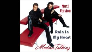 Modern Talking - Rain In My Heart Maxi Version