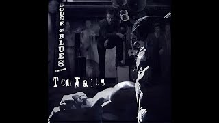 20 | Tom Waits - Whistlin' Past The Graveyard - Cleveland 2006