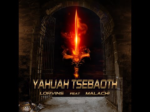 Lorvins feat. Malachi (YAHUAH TSEBAOTH)