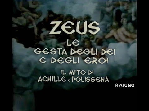 Zeus: le gesta degli Dei e degli eroi 08. il mito di Achille e Polissena