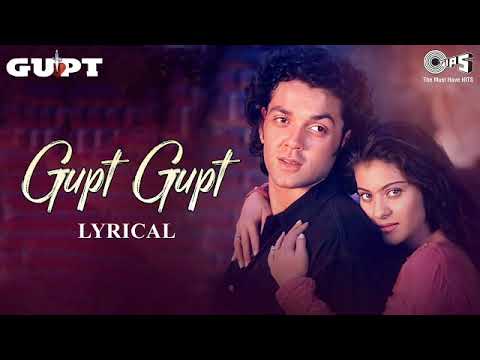 Gupt Gupt Hojaye Gupt Gupt - Lyrical | Gupt | Bobby Deol, Kajol | Kavita Krishnamurthy |90's Hits