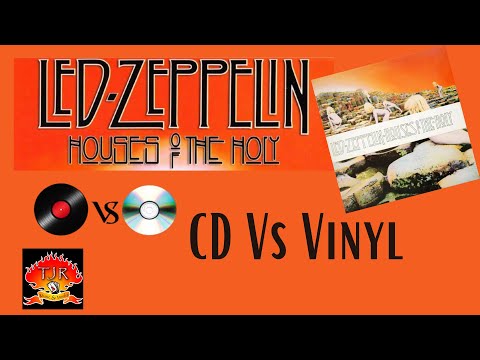 CD vs Vinyl Houses Of The Holy