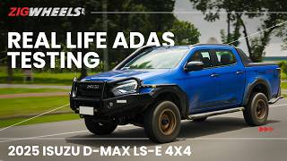 2025 Isuzu D-Max LS-E 4x4 | Real Life ADAS Testing | Zigwheels.Ph