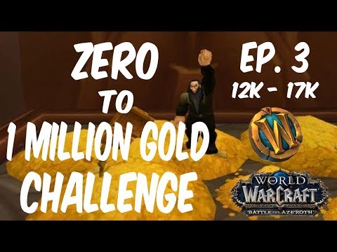Zero to One Million Gold Challenge in WoW - Ep. 3