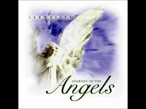 Llewellyn  Journey To The Angel (2001).wmv REIKI MUSIC