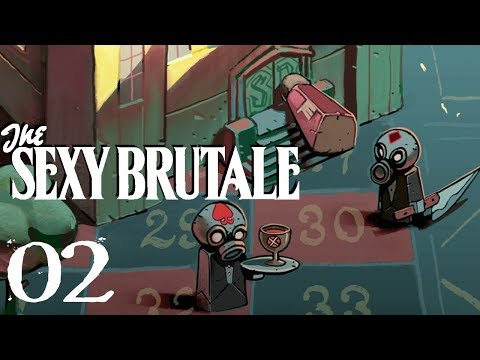 SB Plays The Sexy Brutale 02 - Into The Parlor