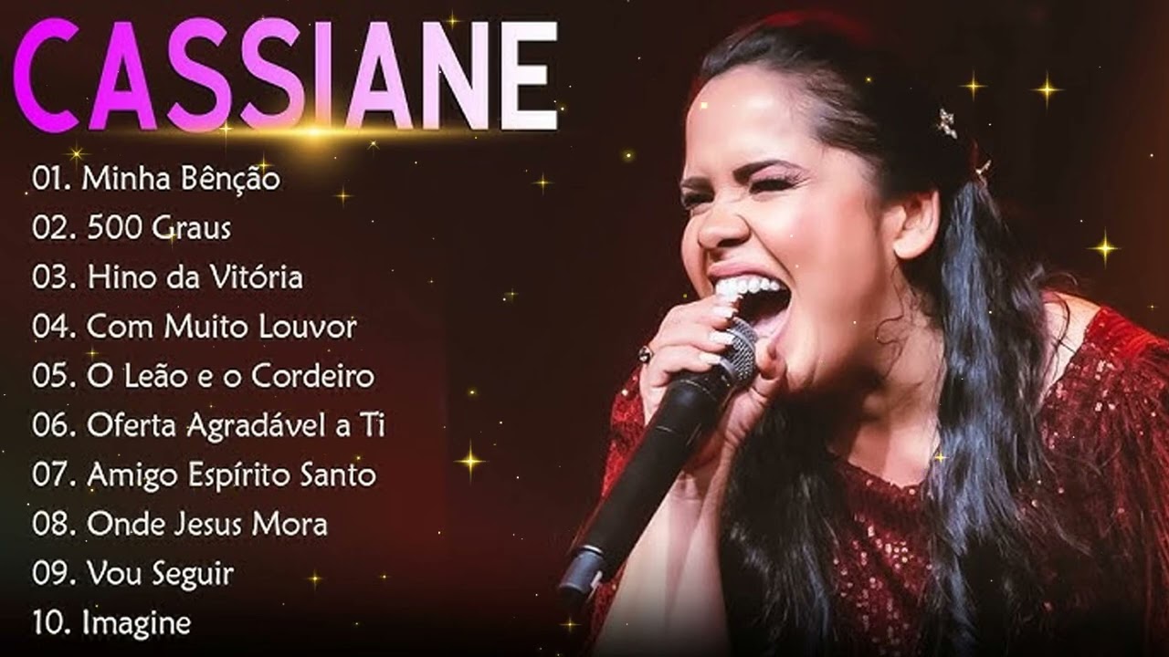 Cassiane - Hino da Vitória,500 Graus,. TOP 15 MELHORES MÚSICAS DE 2024