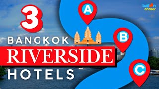 Which Bangkok Riverside Hotel Would You Choose? I stayed at 3 to help you decide