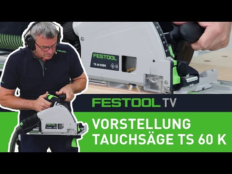 Vorstellung der Tauchsäge TS 60 K (Festool TV Folge 238)