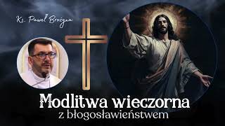 Modlitwa wieczorna. Złóż swoją troskę na Pana