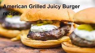 American Grilled Juicy Burger recipe