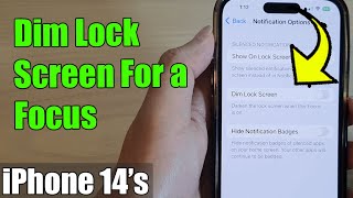 iPhone 14/14 Pro Max: How to Enable/Disable Dim Lock Screen For a  Focus