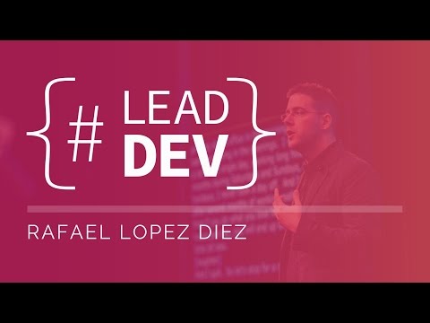 Rafael Lopez Diez | The Lead Developer New York 2017 - YouTube