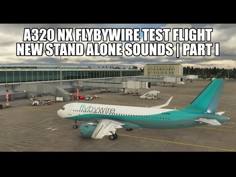 MSFS 2020 - New FlyByWire A320 Test Flight - New Standalone Sounds | EGAA-EGSS | A320NX FlyByWire