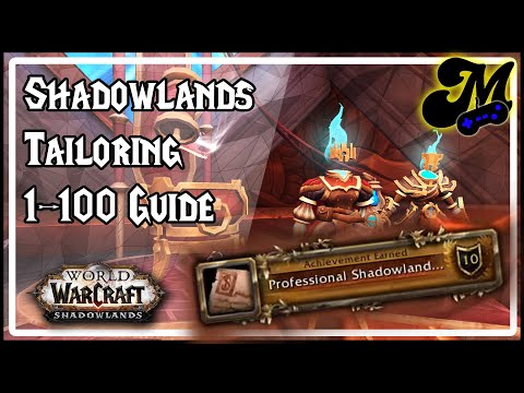 Shadowlands Tailoring 1-100 Guide