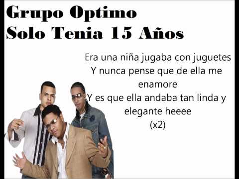 Solo Tenia 15 Anos - Grupo Optimo