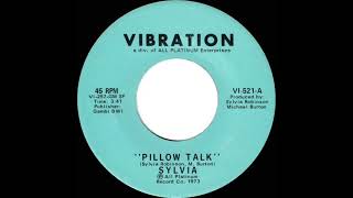 1973 HITS ARCHIVE: Pillow Talk - Sylvia  (a #2 record--mono 45)