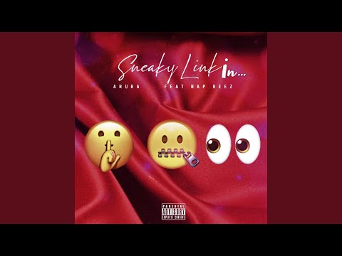 Sneaky Linking (feat. Mr. Hood Melody)
