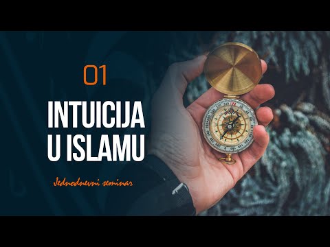 01 Intuicija u islamu | Jednodnevni seminar | dr. Zijad Ljakić
