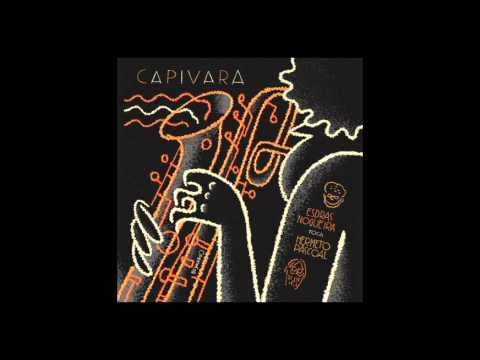 CAPIVARA -  viva a música de Hermeto Pascoal