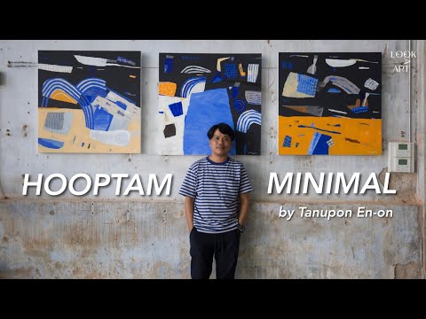 HOOPTAM - MINIMAL by Tanupon En-on I Talk with Artist