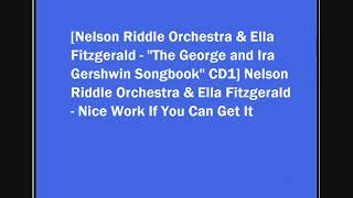 Nelson Riddle Orchestra &amp; Ella Fitzgerald - Nice Work If You Can Get It