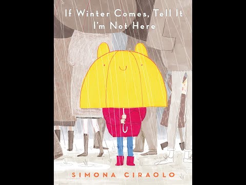 If Winter Comes, a book by Simona Ciraolo about change of seasons; read aloud. Perfect for spring!
