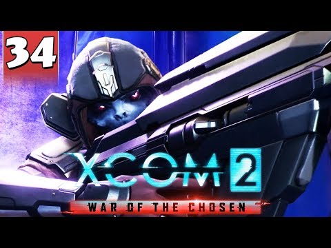 XCOM 2 War of the Chosen #34 - CHOSEN STRONGHOLD FINAL FIGHT