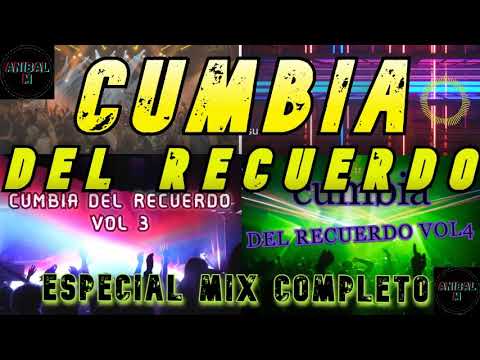 CUMBIA DEL RECUERDO ESPECIAL PARA BAILAR @aniballm