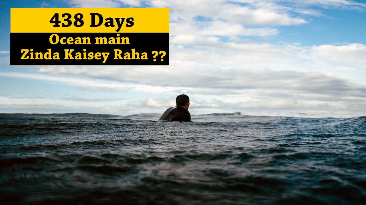 How a Man Survived 438 Days in Deep Ocean