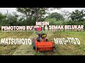 MEMOTONG RUMPUT SELUAS 80 HEKTAR MENGGUNAKAN MATSUMOTO MWG 170 D MESIN PEMOTONG RUMPUT SEMAK