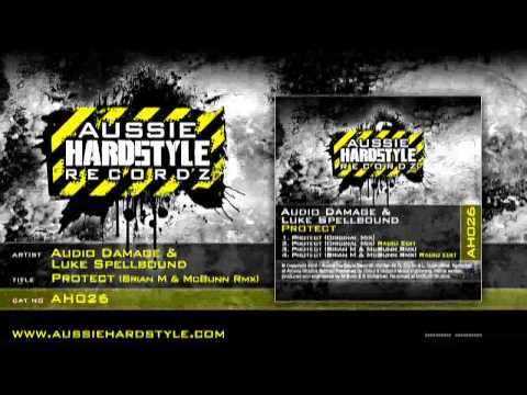 Audio Damage & Luke Spellbound - Protect [Brian M & McBunn Remix] (Aussie Hardstyle/AH026)