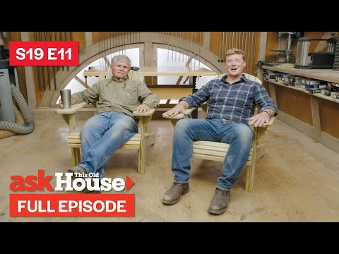 ASK This Old House | Garden Upgrade, Adirondack Chair (S19 E11) FULL EPISODE