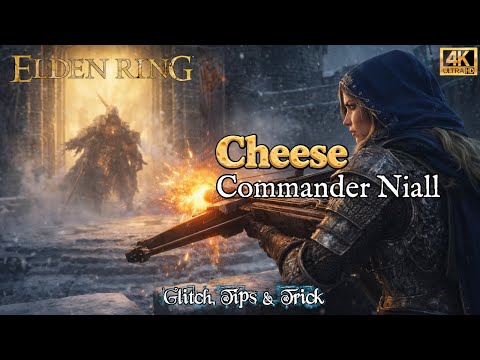 Elden Ring: Glitch | Cheese Commander Niall | Full Guide (Patch 1.16.1 - 2025) [4K]