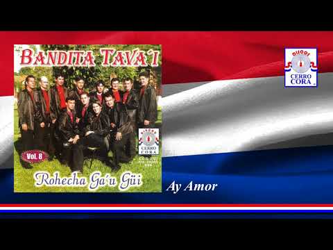 Ay Amor - Bandita Tava'i