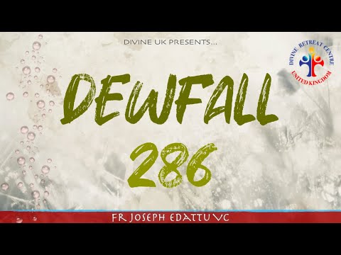 Dewfall 286 - The importance of wisdom
